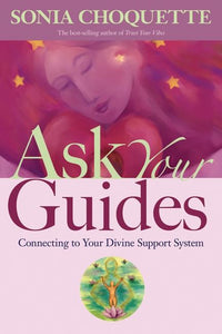 Ask Your Guides - Sonia Choquette